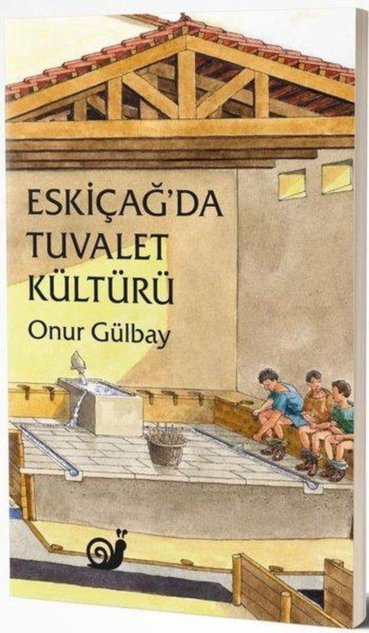Eskiçağ'da Tuvalet Kültürü | Sakin Kitap (İnce Kapak)