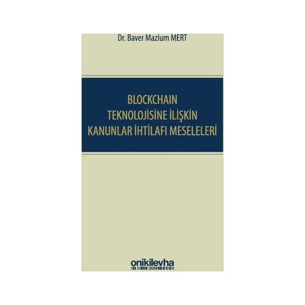 Blockchain Teknolojisine İlişkin Kanunlar İhtilafı Meseleleri | On İki Levha Yayıncılık (Ciltli)