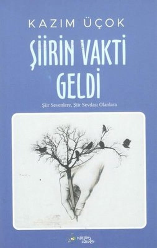 Şiirin Vakti Geldi | Kültür Ajans Tanıtım ve Organizasyo (İnce Kapak)