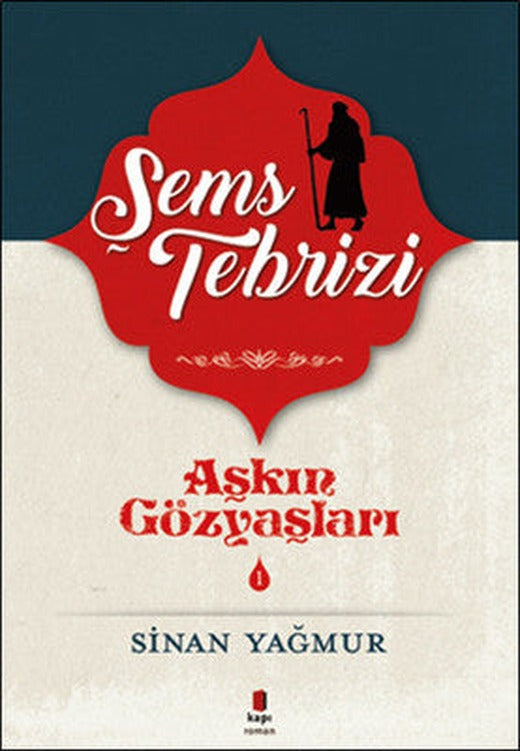 Şems Tebrizi - Aşkın Gözyaşları 1 | YayıneviGenel Dizisi