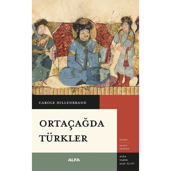 Ortaçağda Türkler | Alfa Yayıncılık (İnce Kapak)