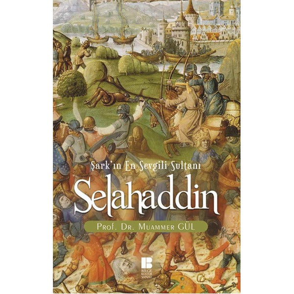 Selahaddin Şark'ın En Sevgili Sultanı | Bilge Kültür Sanat