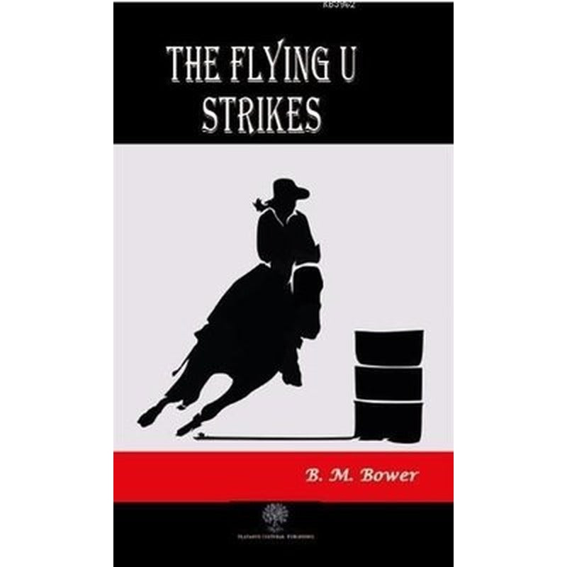 The Flying U Strikes | Platanus Publishing
