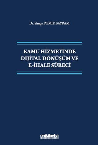 Kamu Hizmetinde Dijital Dönüşüm ve E-İhale Süreci | On İki Levha Yayınları (Ciltsiz) - Resim 1