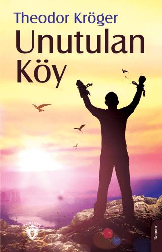 Unutulan Köy | Dorlion Yayınları (Ciltsiz) - Resim 1