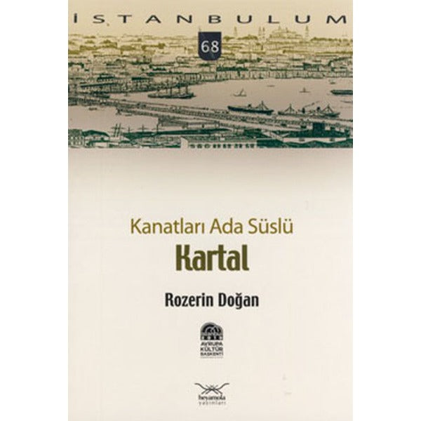 Kanatları Ada Süslü Kartal | Heyamola Yayınları (Ciltsiz)