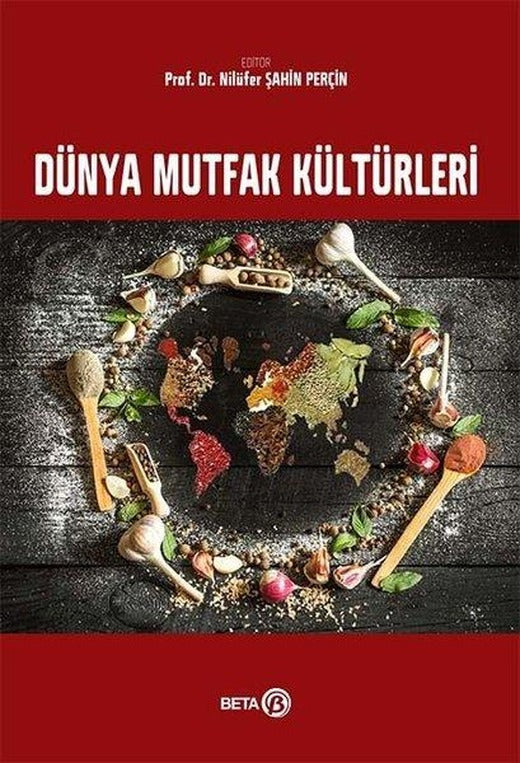 Dünya Mutfak Kültürleri | Beta Yayınları (İnce Kapak)
