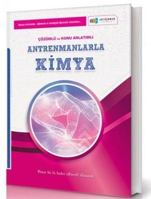 Antremanlarla Kimya Örnek Çözümlü ve Konu Anlatımlı | Antrenman Yayıncılık (İnce Kapak)