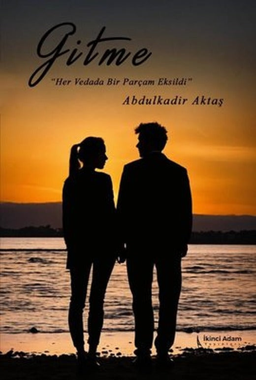 Gitme | İkinci Adam Yayınları (İnce Kapak)