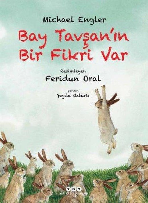 Bay Tavşan'ın Bir Fikri Var | Yapı Kredi Yayınları (İnce Kapak)