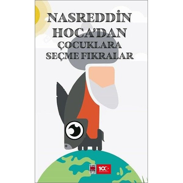 Nasrettin Hoca’dan Çocuklara Seçme Fıkralar
