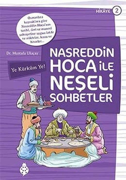 Nasreddin Hoca ile Neşeli Sohbetler 2-Ye Kürküm Ye! | Uğurböceği