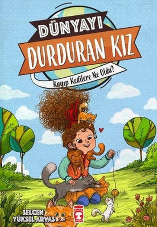 Dünyayı Durduran Kız-Kayıp Kedilere Ne Oldu? | Timaş Çocuk