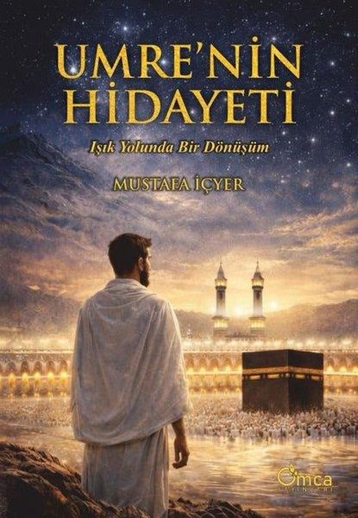 Umrenin Hidayeti - Işık Yolunda Bir Dönüşüm | Omca (İnce Kapak)