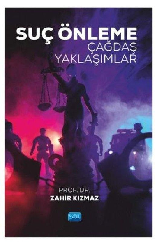Suç Önleme - Çağdaş Yaklaşımlar | Nobel Akademik Yayıncılık (İnce Kapak)