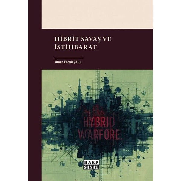 Hibrit Savaş ve İstihbarat | Harp Sanat Yayınları (İnce Kapak)