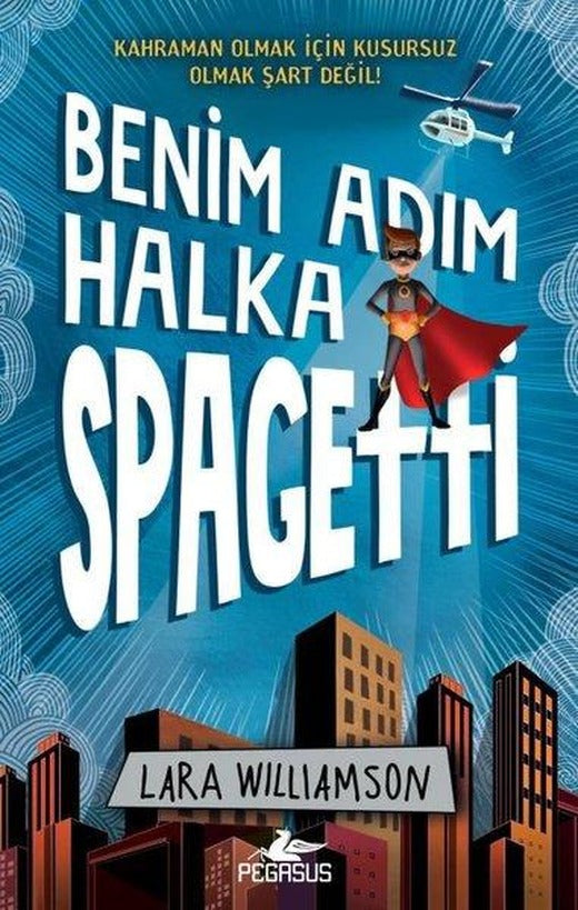 Benim Adım Halka Spagetti | Pegasus (İnce Kapak)