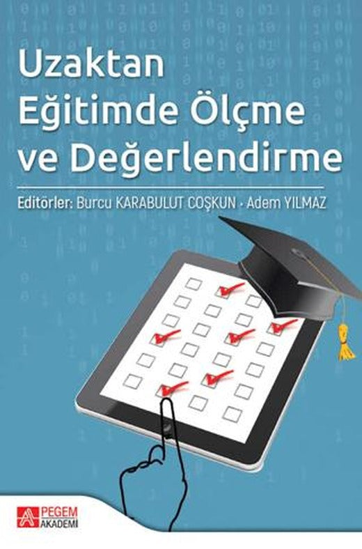 Uzaktan Eğitimde Ölçme ve Değerlendirme | Pegem Akademi Yayıncılık (Ciltsiz)