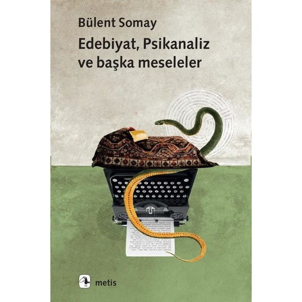 Edebiyat Psikanaliz ve Başka Meseleler | Metis Yayınları (İnce Kapak)