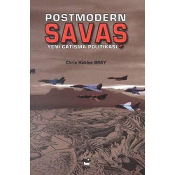 Postmodern Savaş Yeni Çatışma Politikası | Alfa Yayınları (Ciltsiz)
