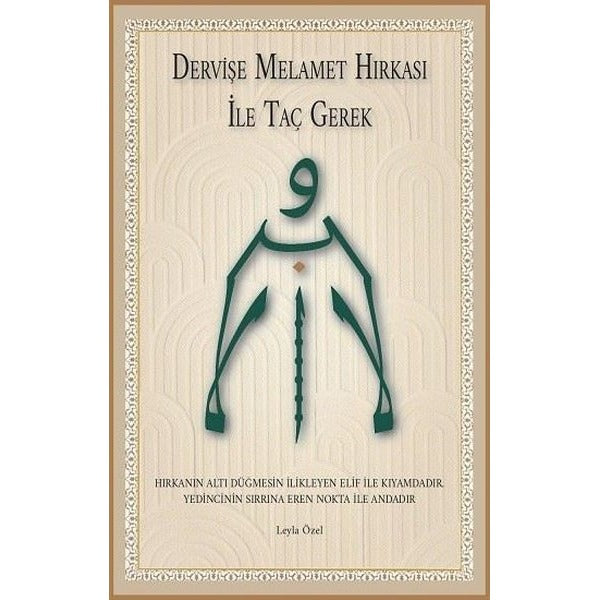 Dervişe Melamet Hırkası İle Taç Gerek | Maksav Yayınları (Ciltli)