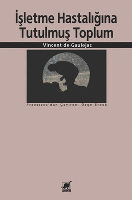 İşletme Hastalığına Tutulmuş Toplum | Ayrıntı Yayınları