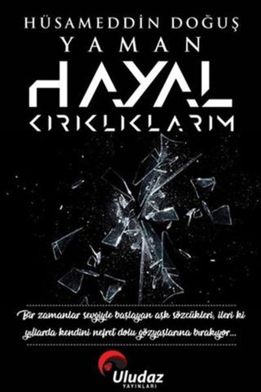 Hayal Kırıklıklarım | Uludaz Yayınları (Ciltsiz)