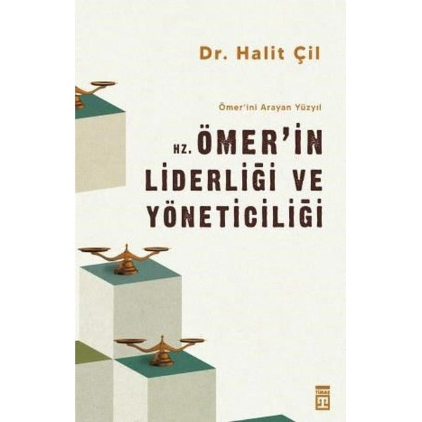 Hz, Ömer'in Liderliği ve Yöneticiliği - Ömer'ini Arayan Yüzyıl | Timaş Yayınları