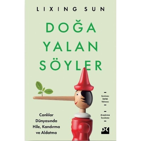 Doğa Yalan Söyler - Canlılar Dünyasında Hile Kandırma ve Aldatma | Doğan Kitap (İnce Kapak)