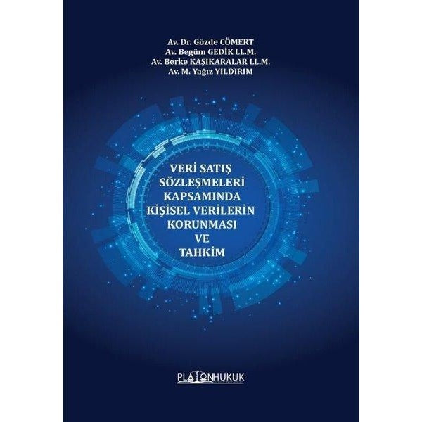 Veri Satış Sözleşmeleri Kapsamında Kişisel Verilerin Korunması Ve Tahkim