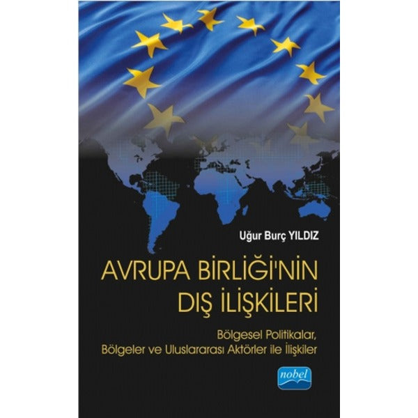 Avrupa Birliği'nin Dış İlişkileri | Nobel Akademik Yayıncılık