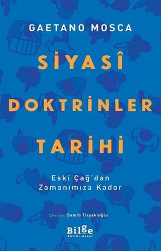 Siyasi Doktrinler Tarihi-Eski Çağ'dan Zamanımıza Kadar | Bilge Kültür Sanat