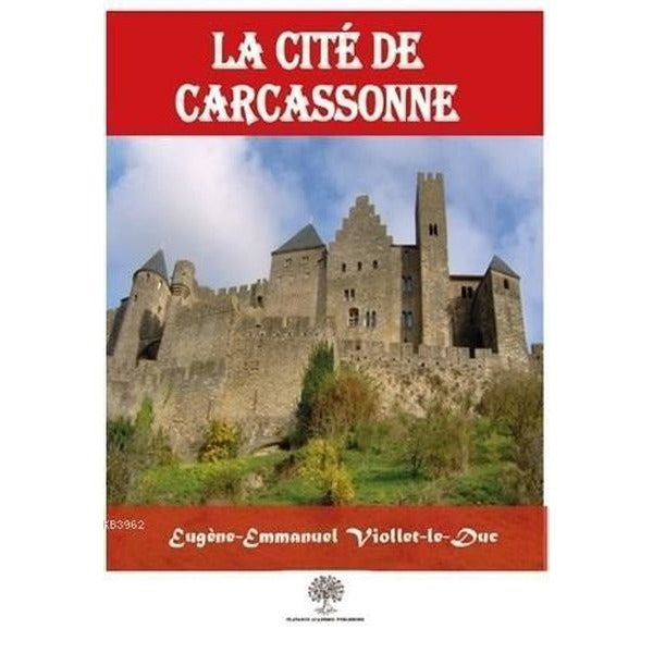 La Cite De Carcassonne | Platanus Publishing