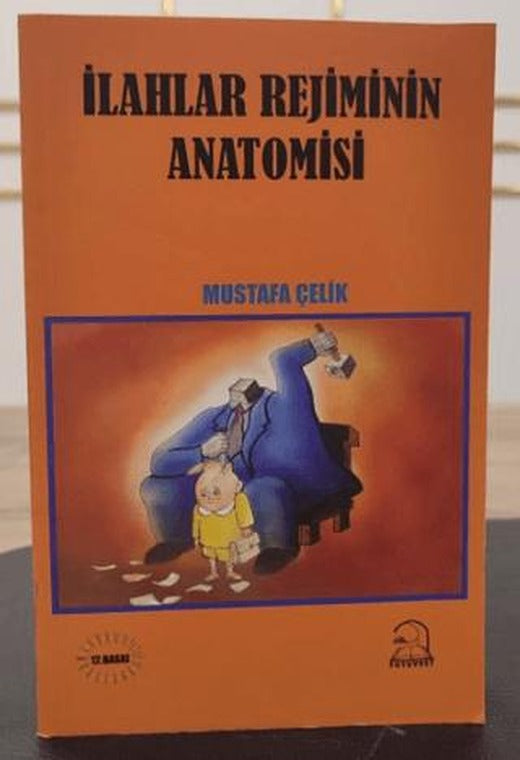 İlahlar Rejiminin Anatomisi
