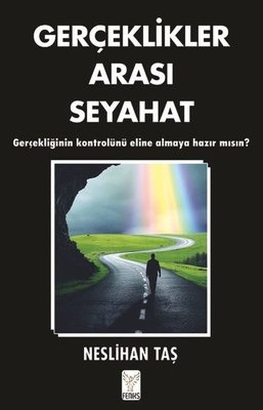 Gerçeklikler Arası Seyahat | Feniks Kitap (İnce Kapak)