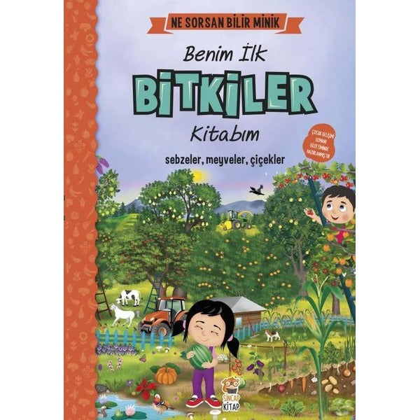 Benim İlk Bitkiler Kitabım-Ne Sorsan Bilir Minik | Sincap Kitap (İnce Kapak)