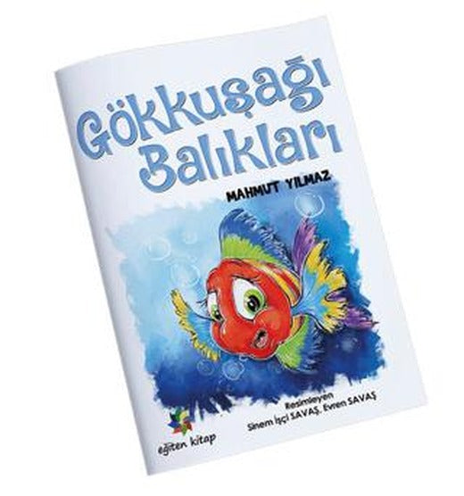 Gökkuşağı Balıkları | Eğiten Kitap (Ciltsiz)