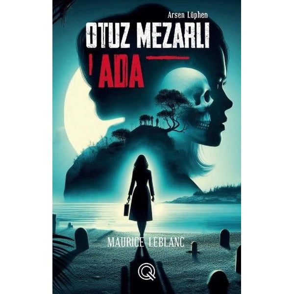 Otuz Mezarlı Ada - Arsen Lüphen | Q Yayınları