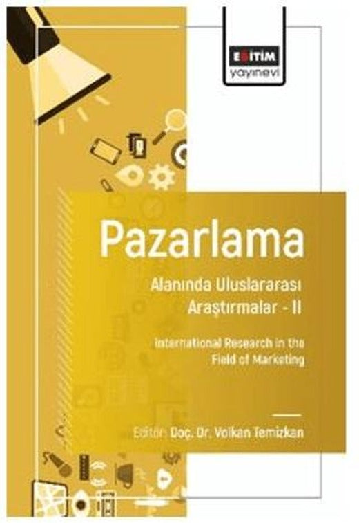 Pazarlama Alanında Uluslararası Araştırmalar – II | Eğitim Yayınevi - Bilimsel Eserler (Ciltsiz)