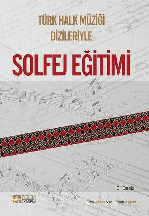 Türk Halk Müziği Dizileriyle Solfej Eğitimi | Pegem Akademi Yayıncılık (İnce Kapak)