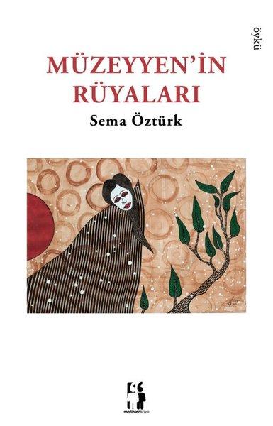 Müzeyyen'in Rüyaları | Metinlerarası Kitap (İnce Kapak) - Resim 1