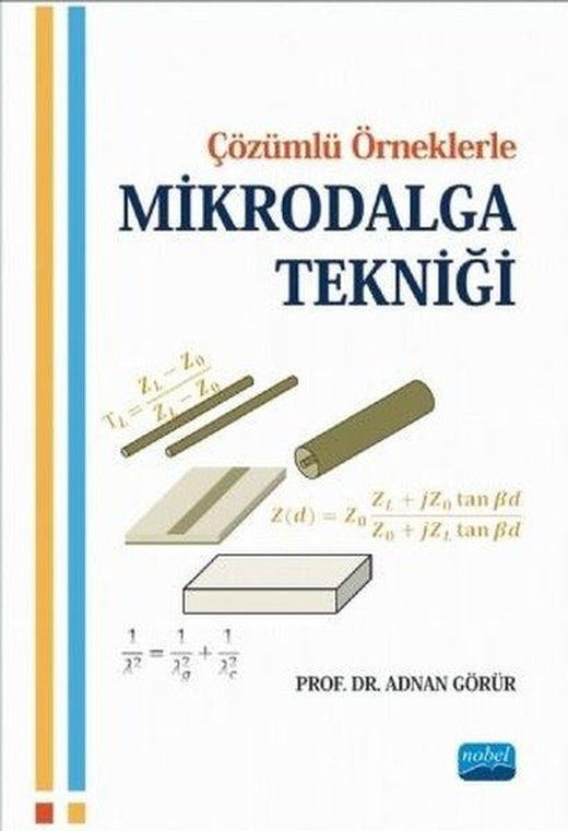 Çözümlü Örneklerle Mikrodalga Tekniği | Nobel Akademik Yayıncılık (İnce Kapak)