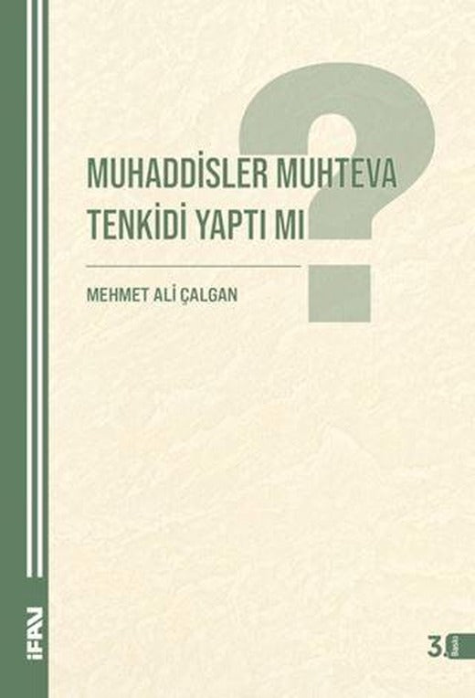 Muhaddisler Muhteva Tenkidi Yaptı Mı?