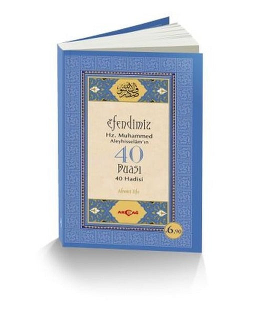 Efendimiz Hz. Muhammed Aleyhisselam'ın 40 Duası 40 Hadisi | Akçağ Yayınları - Dini Yayınlar Dizisi (İnce Kapak)
