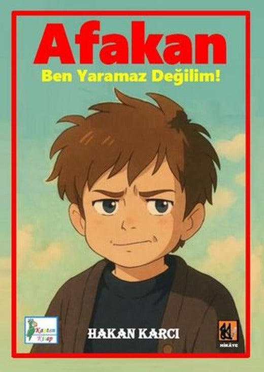 Afakan - Ben Yaramaz Değilim! | Kaptan Kitap (İnce Kapak)