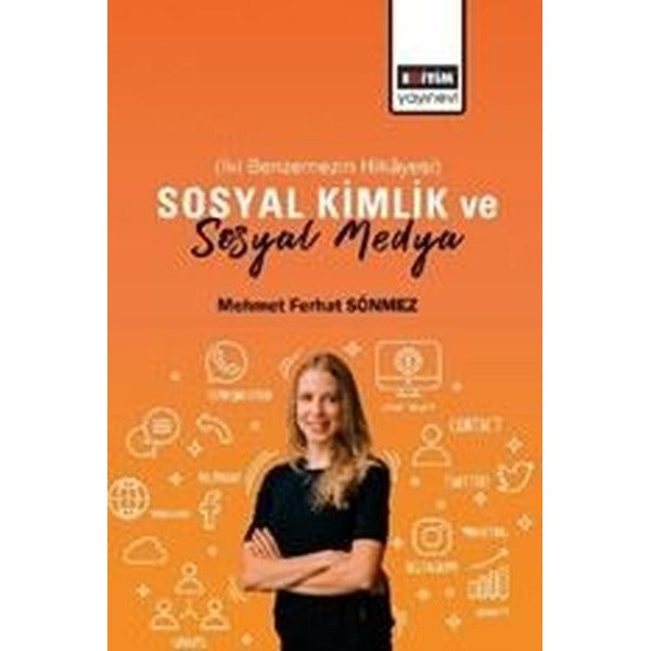 Sosyal Kimlik ve Sosyal Medya - İki Benzemin Hikayesi | Eğitim Yayınevi (İnce Kapak)