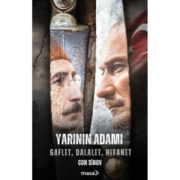 Yarının Adamı: Gaflet Dalalet Hıyanet | Masa Kitap