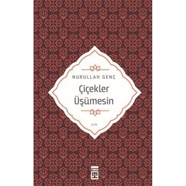 Çiçekler Üşümesin | Timaş Yayınları