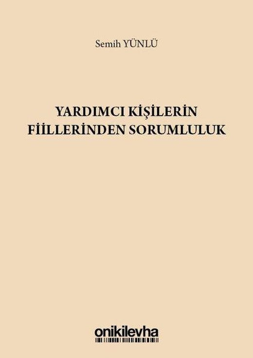 Yardımcı Kişilerin Fiillerinden Sorumluluk | On İki Levha Yayıncılık (Ciltli)