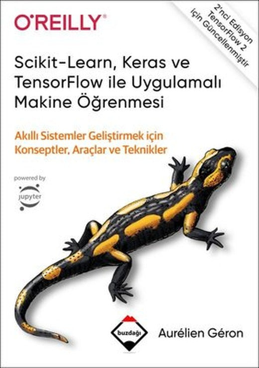 Scikit - Learn Keras ve TensorFlow ile Uygulamalı Makine Öğrenmesi | Buzdağı Yayınevi-Eğitim (Ciltli)